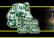 El Dorado Gold Mine